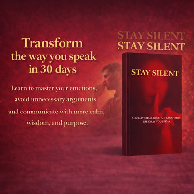 Stay Silent - 30 Day Challenge To Transform The Way You Speak